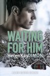 Waiting for Him by HelenKay Dimon