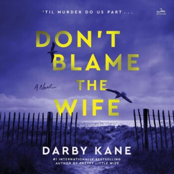 Don’t Blame the Wife